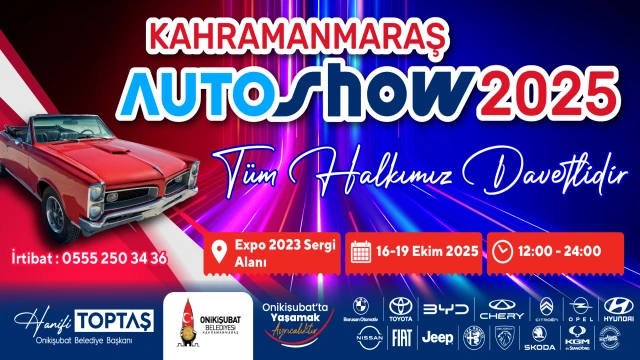 Bölgenin en büyük Auto Show’u Kahramanmaraş’ta başlıyor!
