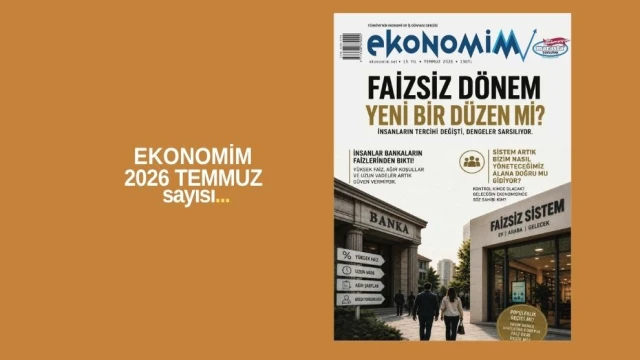 EKONOMİM 2026 TEMMUZ sayısı...