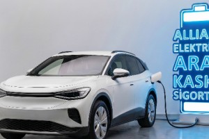 Allianz Türkiye’den elektrikli araç sahiplerine kapsamlı kasko güvencesi